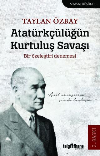 Atatürkçülüğün Kurtuluş Savaşı Taylan Özbay