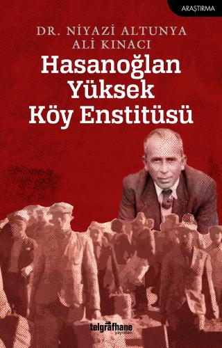 Hasanoğlan Yüksek Köy Enstitüsü Ali Kınacı