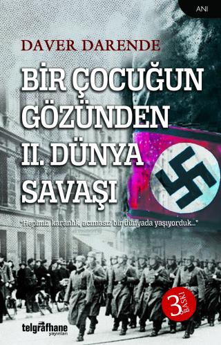 Bir Çocuğun Gözünden II. Dünya Savaşı Daver Darende