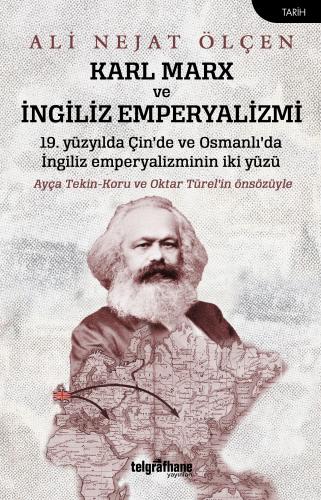 Karl Marx ve İngiliz Emperyalizmi Ali Nejat Ölçen